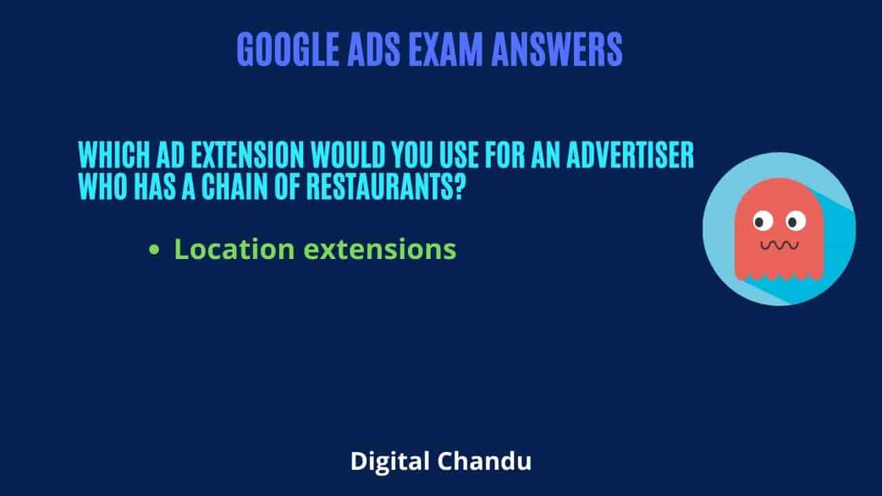 Which ad extension would you use for an advertiser who has a chain of restaurants