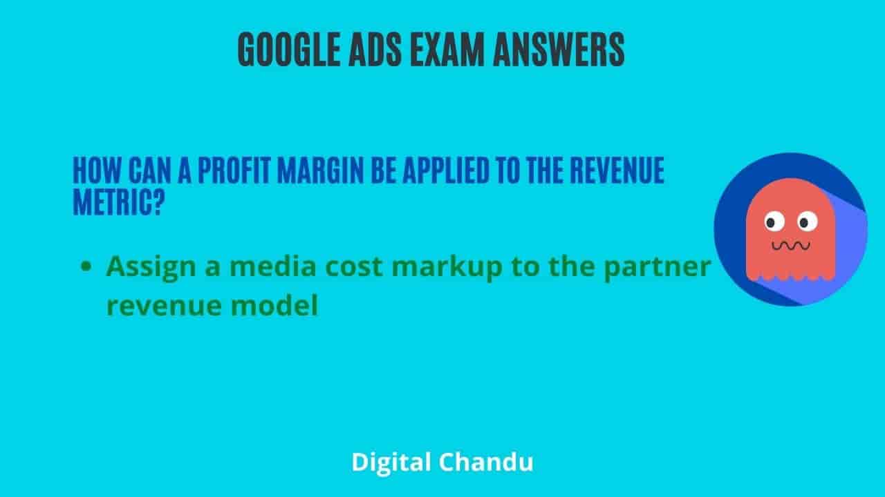 How can a profit margin be applied to the revenue metric?