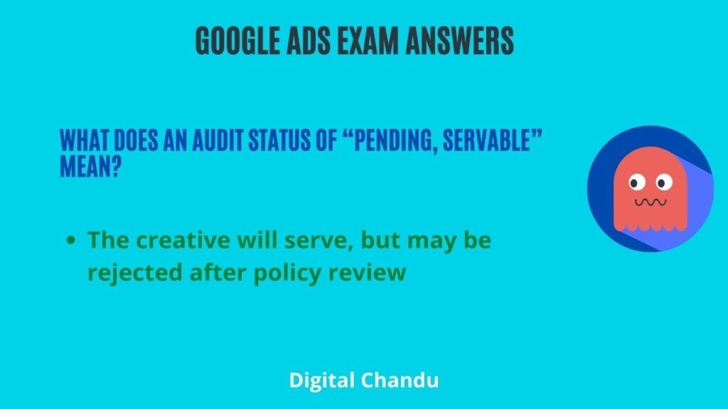 What does an audit status of “Pending, servable” mean?
